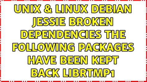 The following packages have been kept back. . The following packages have been kept back debian